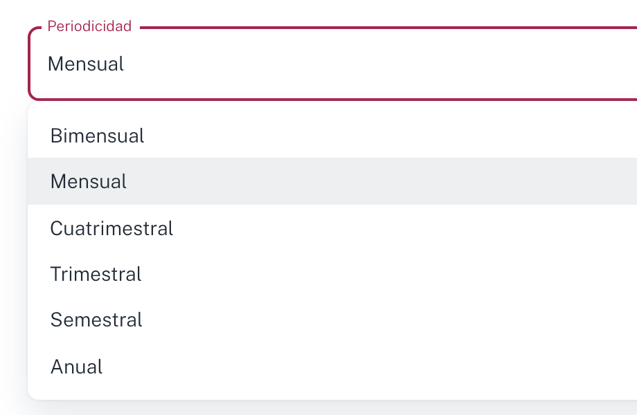El desplegable de periodicidad: bimensual, mensual, cuatrimestral, trimestral, semestral y anual