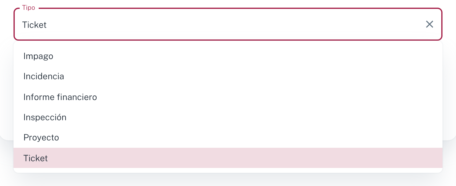 El desplegable Tipo con sus seis opciones: Impago, Incidencia, Informe financiero, Inspección, Proyecto y Ticket
